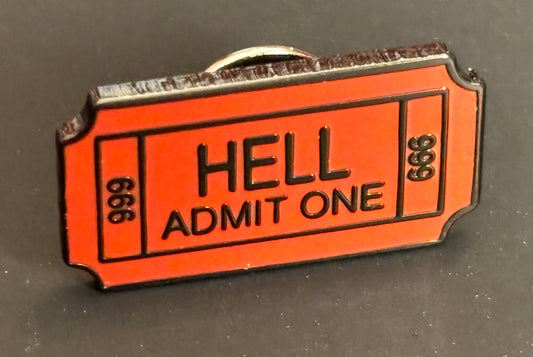 Hell Ticket - pin