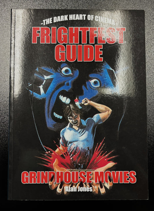 The Heart of Cinema Frightfest Guide to Grindhouse Movies - Book