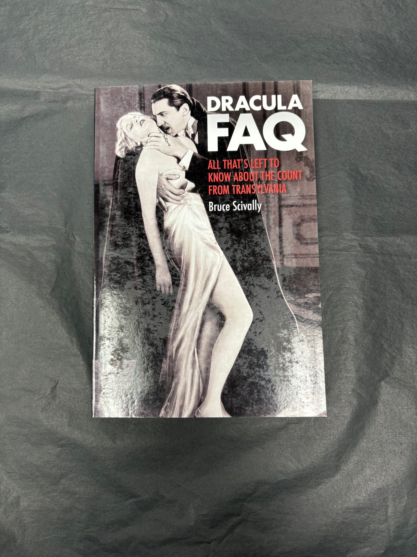 Dracula FAQ All That's Left to Know About the Count from Transylvania - Book