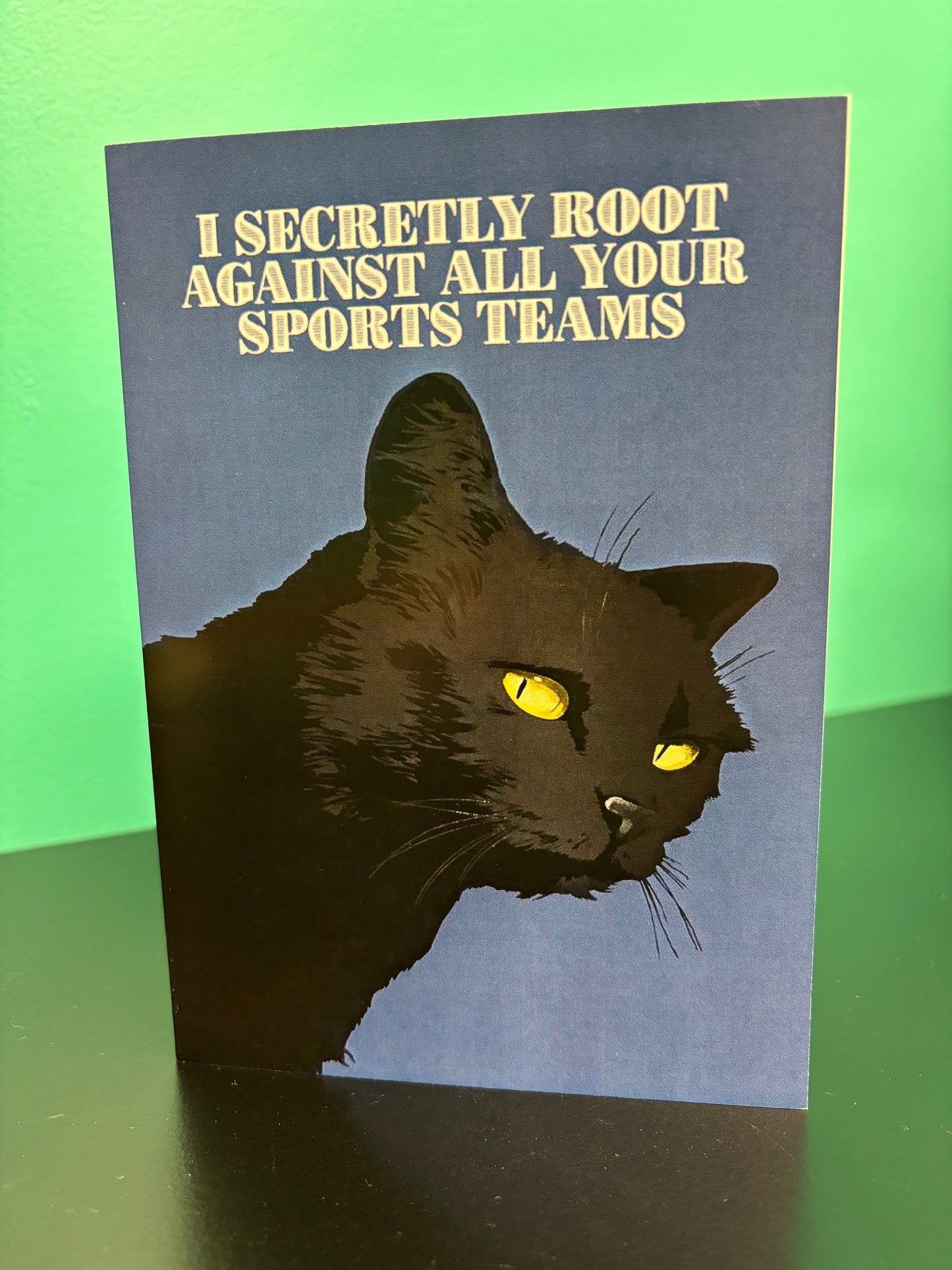 I Secretly Root Against... - card