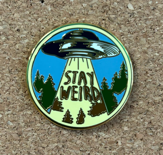 Stay Weird - pin