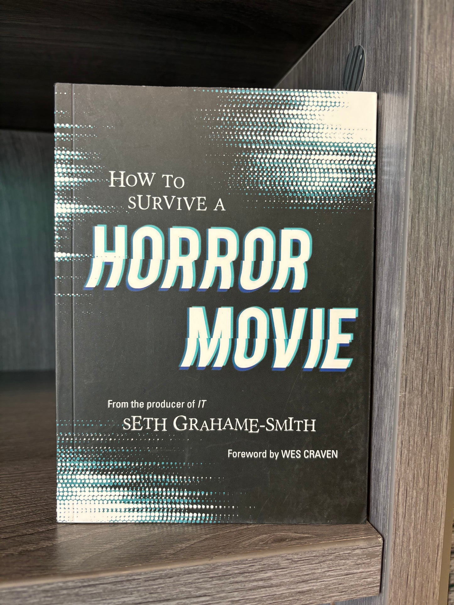 How to Survive A Horror Movie - book