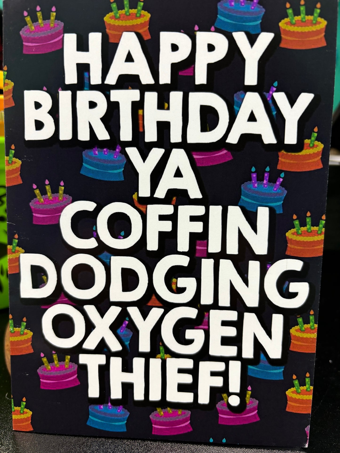 Happy Birthday Ya Coffin Dodging.... - Card