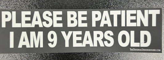 Please Be Patient... - sticker