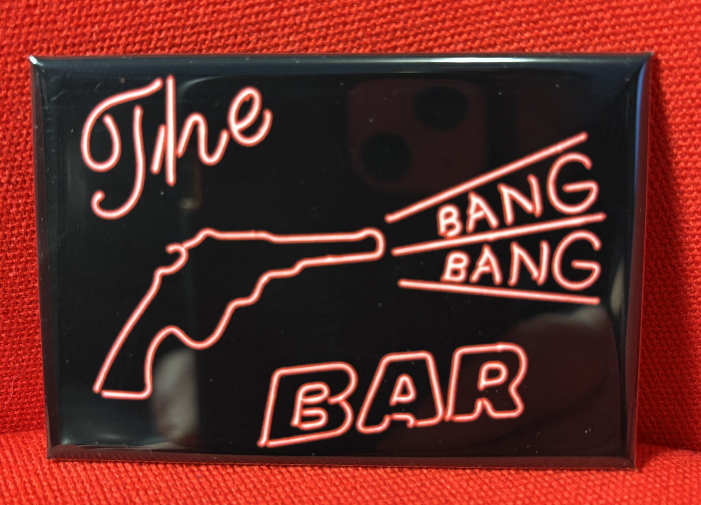 The Bang Bang Bar - magnet