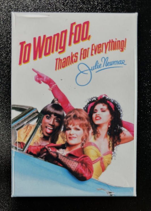 To Wong Foo - magnet