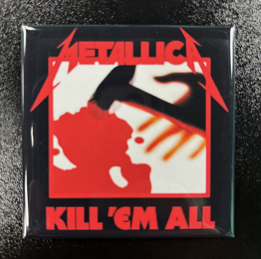 Metallica, Kill 'Em All - magnet